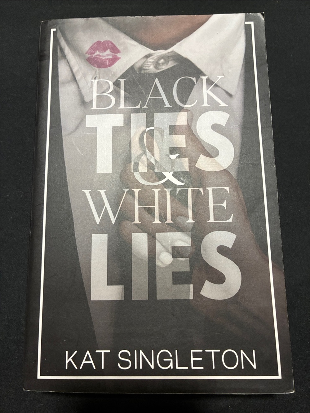 Black Ties and White Lies by Kat Singleton